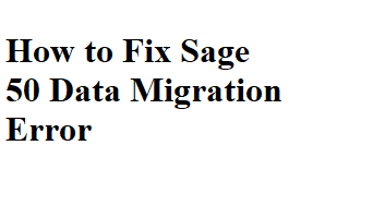 Sage 50 Data Migration Error