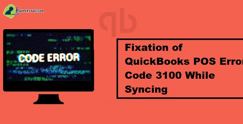 Latest Steps to Fix QuickBooks Error Code 3100 While Syncing Featuring Image