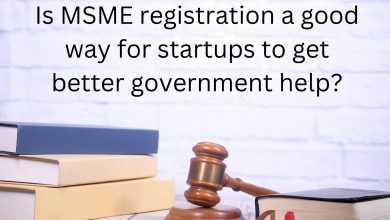 Is MSME registration a good way for startups to get better government help