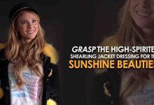 Grasp The High Spirited Shearling Jacket Dressing For The Sunshine Beauties!