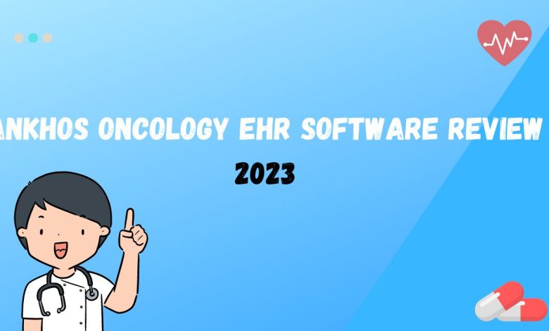 Ankhos Oncology EHR