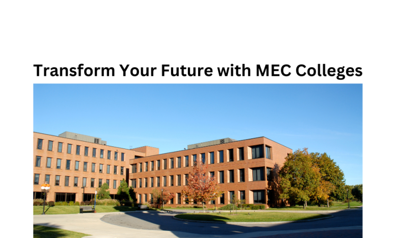 Transform Your Future with MEC Colleges