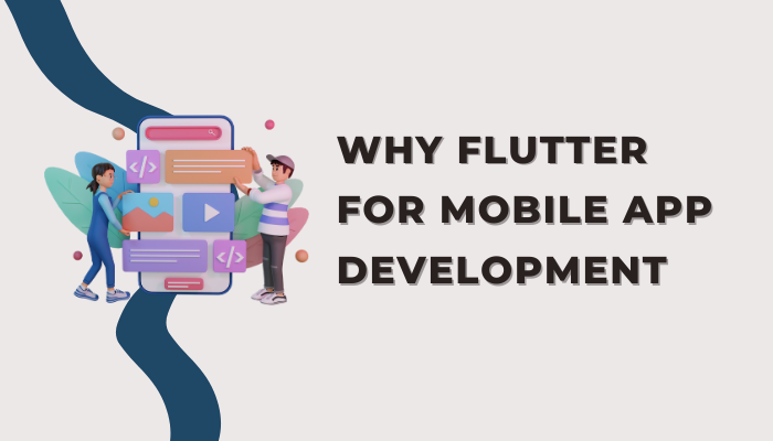 why-flutter-for-mobile-app-development