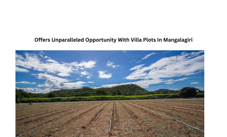 Offers Unparalleled Opportunity With Villa Plots In Mangalagiri