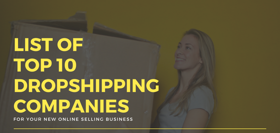 Best Dropshipping Companies and Suppliers